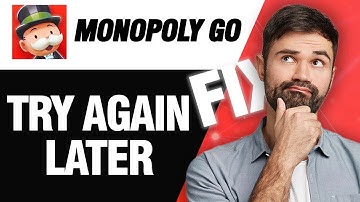 How To Fix Monopoly Go Try Again Later Error | Easy Quick Solution