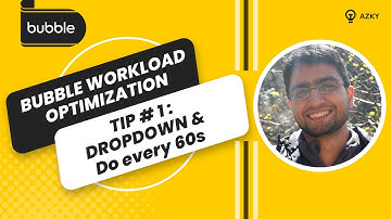 Bubble workload optimization tip # 1 Dropdown, Do every 60 seconds
