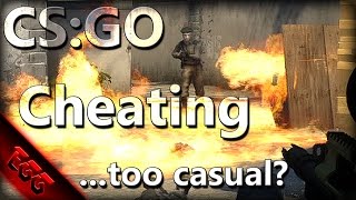 Its Casual To Cheat... In Csgo Casual