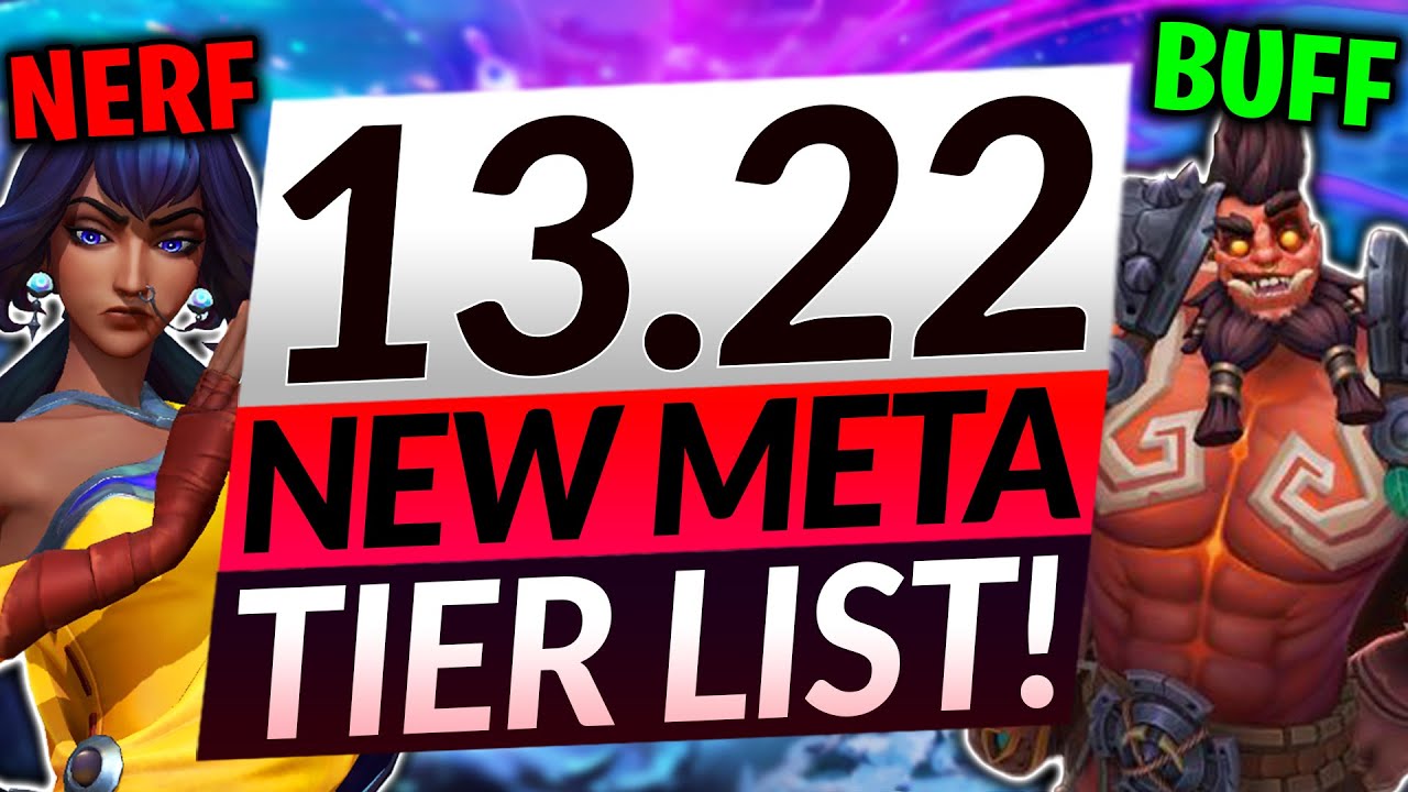 LoL 13.22 Patch Tier List - Best Champions, New Meta Guide