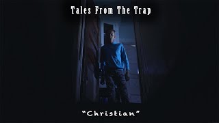 CHRISTIAN - Tales From The Trap | SHORT HORROR FILM