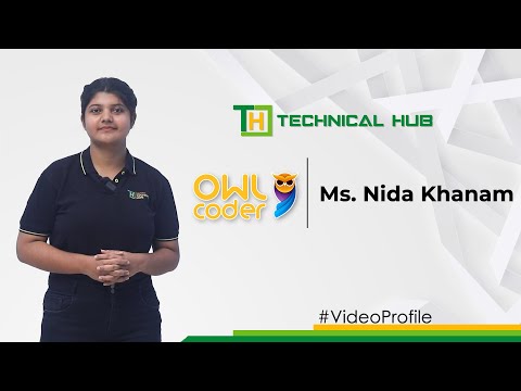 Ms.Nida Khanam | Video Resume | Technical Hub