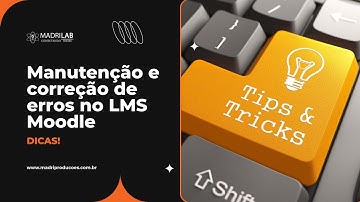 Dicas de manutenção e correção de erros no LMS Moodle