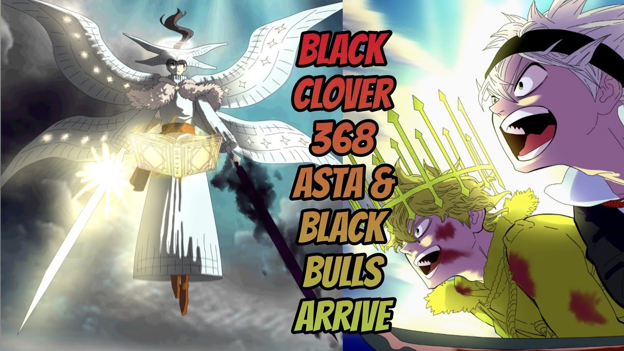 Black Clover Chapter 368 Review - YouTube