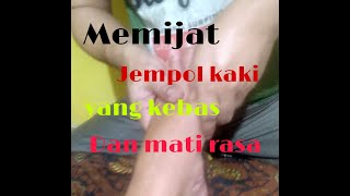 Download Lagu Memijat jempol kaki yang kebas dan mati rasa MP3