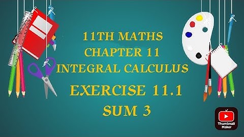 TN CLASS 11TH MATHS/INTEGRAL CALCULUS/CHAPTER 11/EXERCISE 11.1 SUM 3(@MATHSSTUDENT)