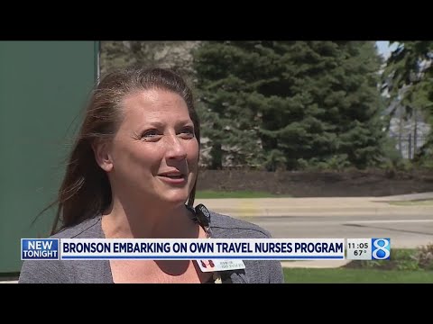 Bronson Healthcare launches travel nurse program
