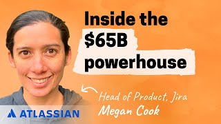 Lessons from Atlassian | Megan Cook (Head of Product, Jira) by Lenny's Podcast 11,690 views 3 months ago 1 hour, 21 minutes