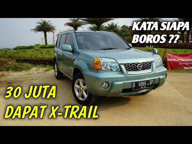 Nissan X-Trail || Kelebihan Dan Kekurangan - Youtube