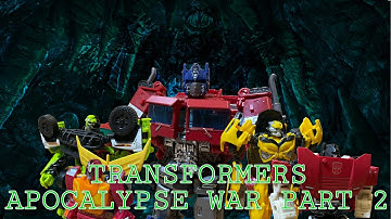 Transformers: Apocalypse War Part 2 [Stop Motion Film]
