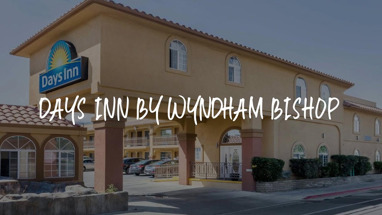 Days Inn by Wyndham Bishop Review - Bishop , United States of America