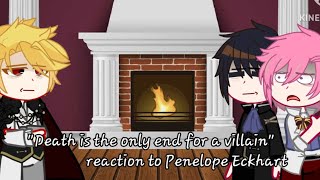 "Death is the only ending for the villainess" react to Penelope Eckhart