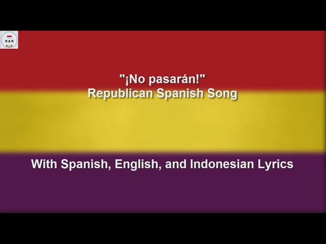No Pasarán! - Spanish Civil War Republican Song - With Lyrics class=