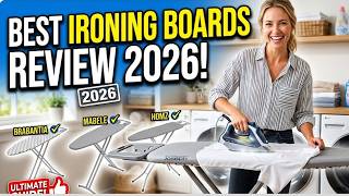 Best Ironing Boards Review 2026 🔥Durable & Space-Saving Picks for Perfect Clothes