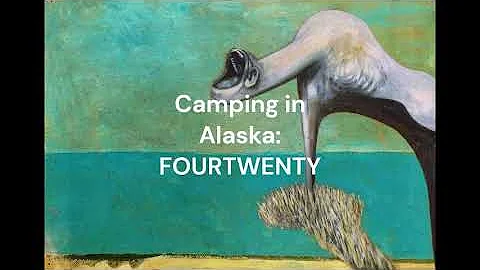 Camping in Alaska: FOURTWENTY [English Lyrics/Sub Español]