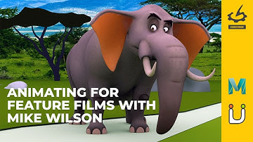 Animating for Feature Films with Mike Wilson