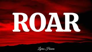 Katy Perry - Roar (Lyrics)