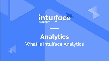 What is Intuiface Analytics?
