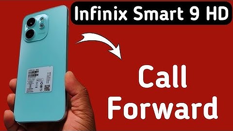 Infinix Smart 9 HD call forwarding kaise kare, how to forward call in Infinix, enable call forwardin