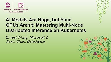 AI Models Are Huge, but Your GPUs Aren’t: Mastering Multi-Node Distributed Infe... E. Wong & J. Shan