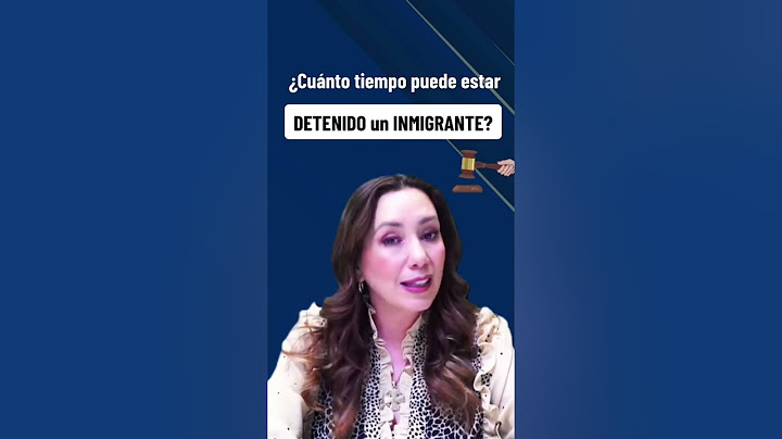 ⏰ ¿Cuánto tiempo puede estar detenido un inmigrante? - Inmigrando con Kathia