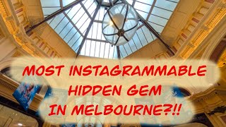 Melbourne’s Most Beautiful Arcade! (Hidden Gem Alert!)