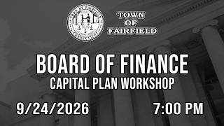 Board of Finance (Capital Plan Workshop) - 9/24/2026
