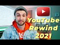 My YouTube 2021 Rewind | What I&#39;ve learned about YouTube so far...