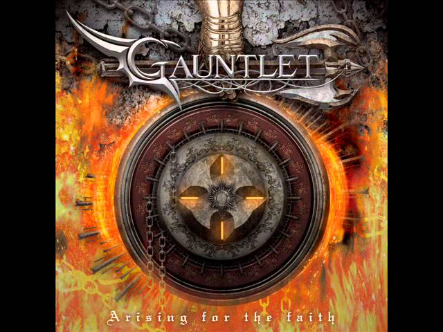 GAUNTLET - Arising for the faith