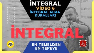 İNTEGRAL 6 Konu Anlatım  (İNTEGRAL ALMA KURALLARI)