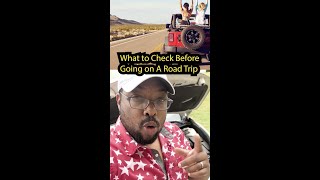 Celebrity What to Check Before Going on A Road Trip Wealth
