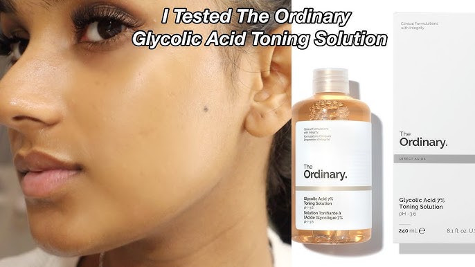 The Ordinary Glycolic Acid 7% Toning Solution Review – SkinfullofSeoul