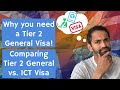 WHY & HOW to get a UK Tier 2 General visa? COMPARE Tier 2 General vs. ICT visas