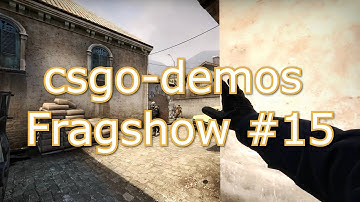 csgo-demos Fragshow #15