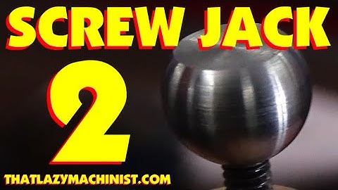 SCREW JACK PART 2, lathe 101 Marc L