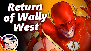 Flash, Return of Wally West - Full Story