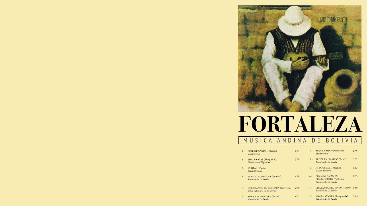 FORTALEZA - Musica Andina de Bolivia (Full Album) | Instrumental | 1990 HD  - YouTube