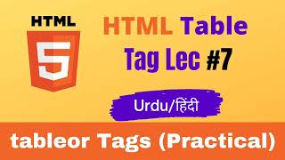 Les #7 HTML Table Tag Tutorial in Hindi  Urdu