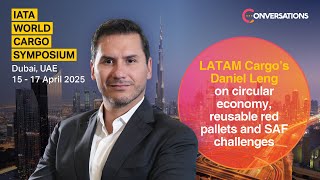 Daniel Leng, Chief Operating Officer, LATAM Cargo