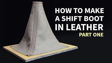 How to Make a Shift Boot in Leather (Part One)-Car upholstery