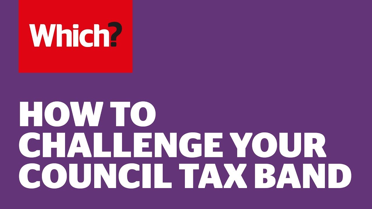 how-to-challenge-your-council-tax-band-youtube