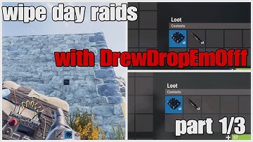 Wipe Day Raids W/@drewdropemofff 1/3 - Rust Console