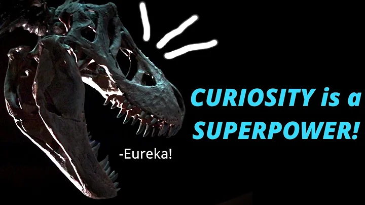 Why Curiosity is a Superpower!