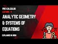 Analytic Geometry and Systems of Equations | precalculus lecture 9