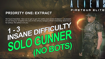 Aliens: Fireteam Elite | 1-3 | INSANE SOLO | Priority One: Extract