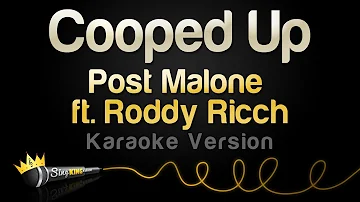 Post Malone, Roddy Ricch - Cooped Up (Karaoke Version)