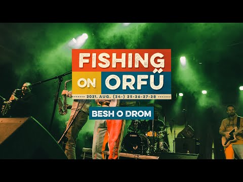 Besh O Drom – 2021 Fishing on Orfű