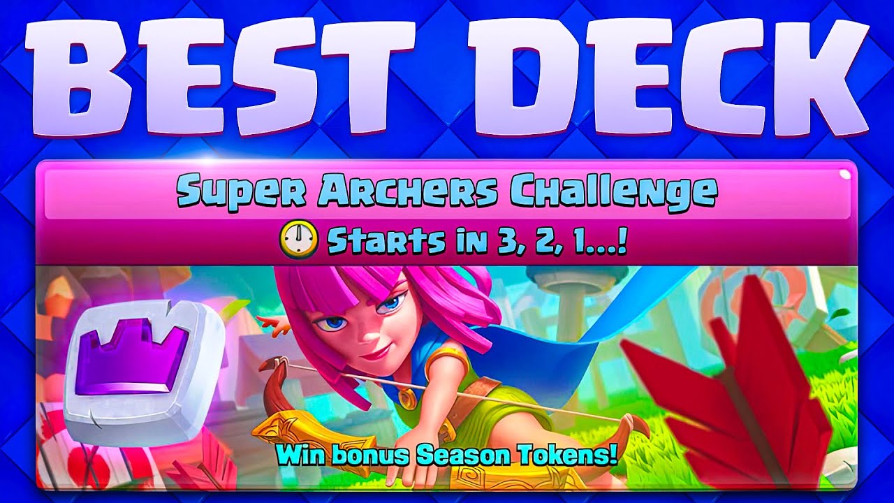 Clash Royale - A wild challenge appeared 🥷 Build your best Super Archers  deck to get the 12 wins and unlock a bunch of Season Tokens!