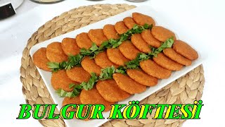 Abartmıyorum Yok Böyle Bir Lezzet Bulgur Köftesi Köfte Tarifleri