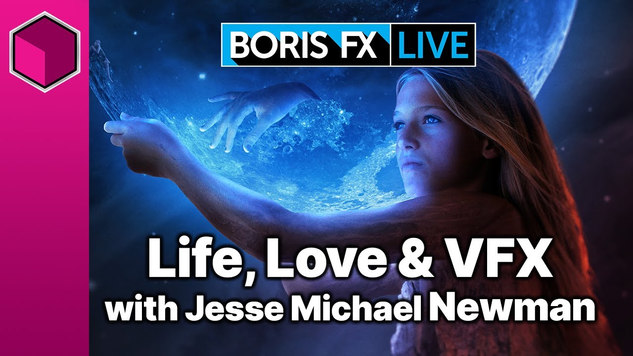 Renaissance VFX Artist Jesse Michael Newman on Sapphire Plugins: Boris FX Live #35